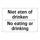 Niet eten of drinken - No eating or drinking
