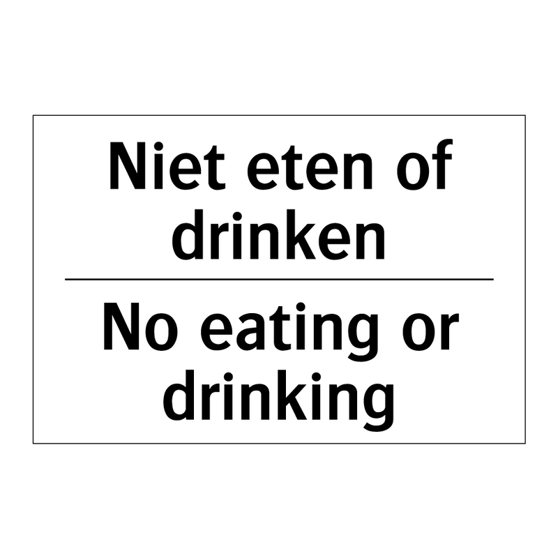 Niet eten of drinken - No eating or drinking