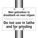 Niet gebruiken in draaibank en /.../ - Do not use in lathe and for grinding/.../