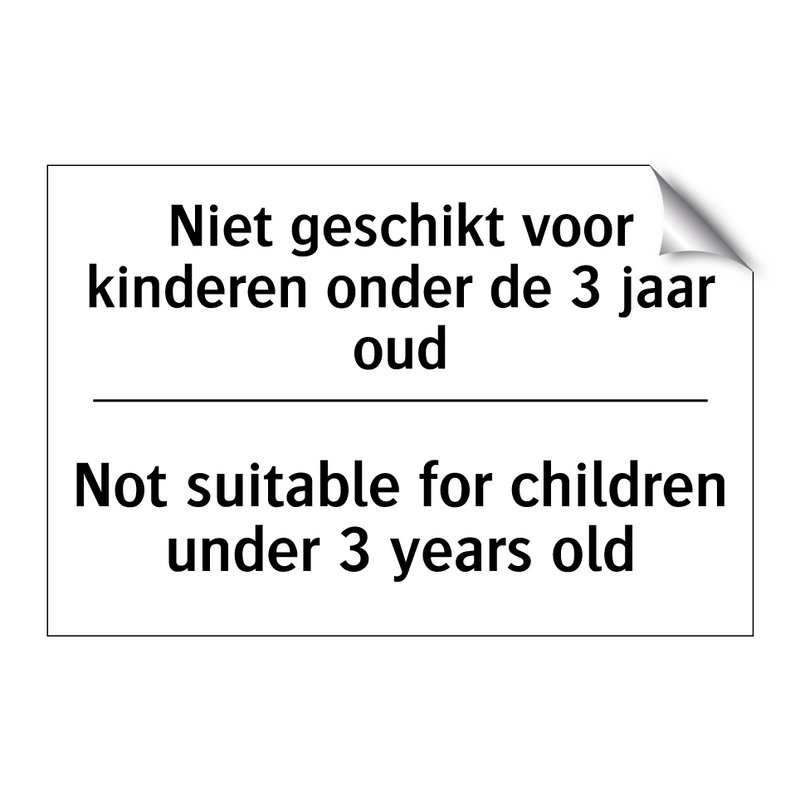 Niet geschikt voor kinderen onder /.../ - Not suitable for children under /.../