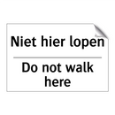 Niet hier lopen - Do not walk here