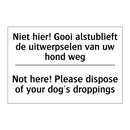 Niet hier! Gooi alstublieft de /.../ - Not here! Please dispose of your /.../