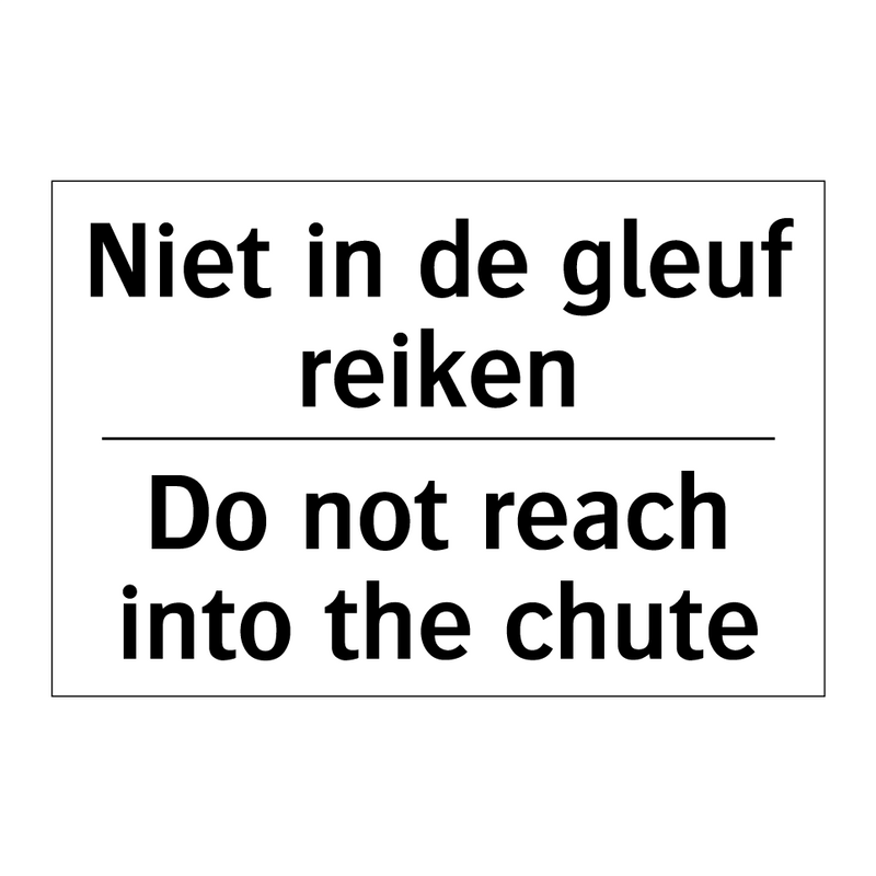 Niet in de gleuf reiken - Do not reach into the chute
