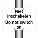 Niet inschakelen - Do not switch on