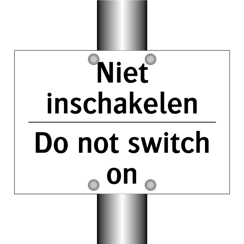 Niet inschakelen - Do not switch on