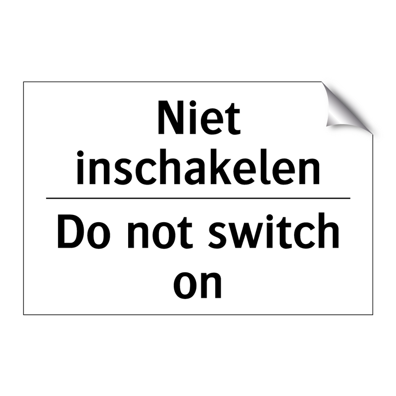 Niet inschakelen - Do not switch on