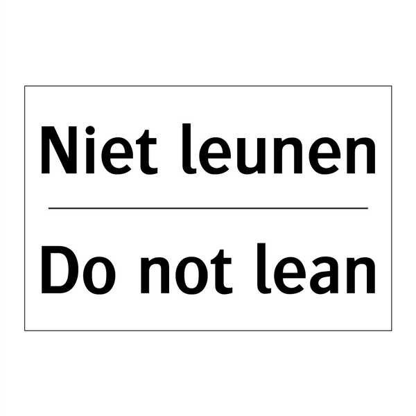 Niet leunen - Do not lean