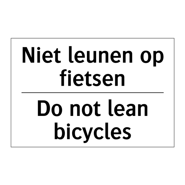 Niet leunen op fietsen - Do not lean bicycles