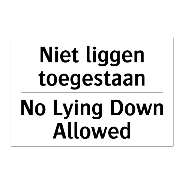 Niet liggen toegestaan - No Lying Down Allowed
