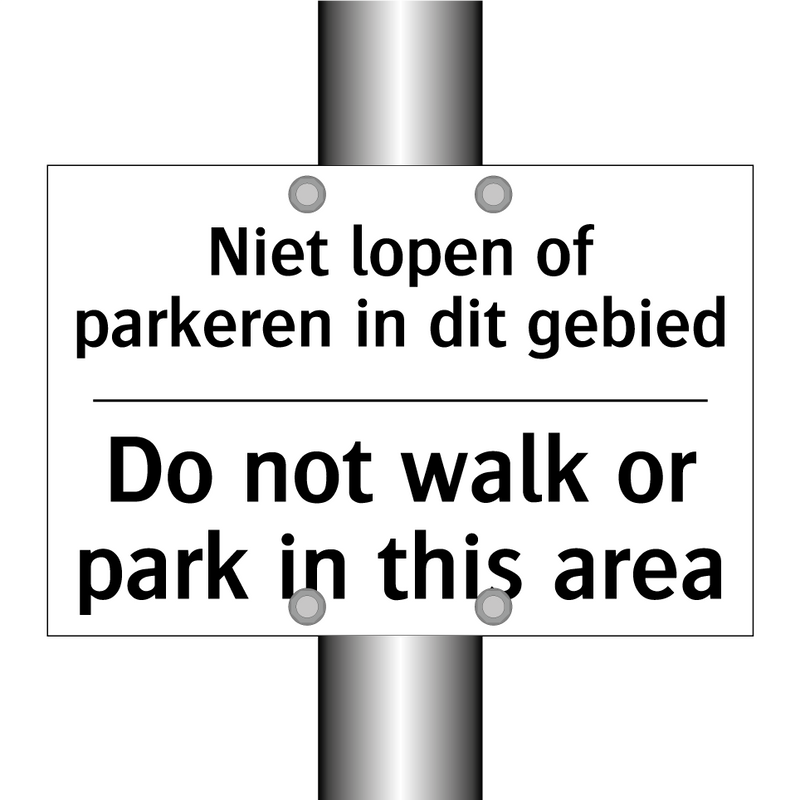 Niet lopen of parkeren in dit /.../ - Do not walk or park in this area/.../