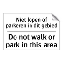 Niet lopen of parkeren in dit /.../ - Do not walk or park in this area/.../