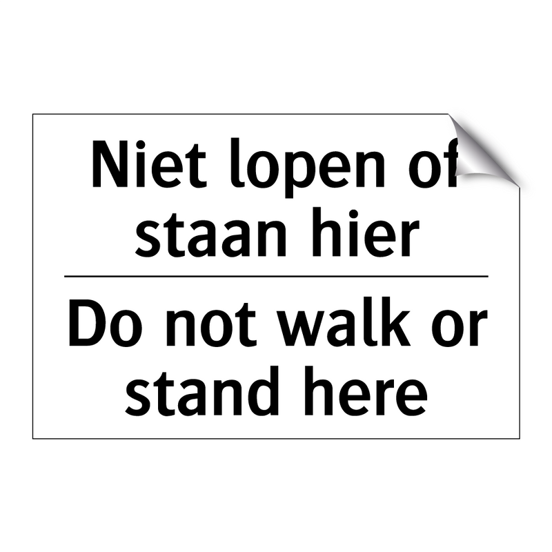 Niet lopen of staan hier - Do not walk or stand here
