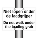 Niet lopen onder de laadgrijper/.../ - Do not walk under the loading /.../
