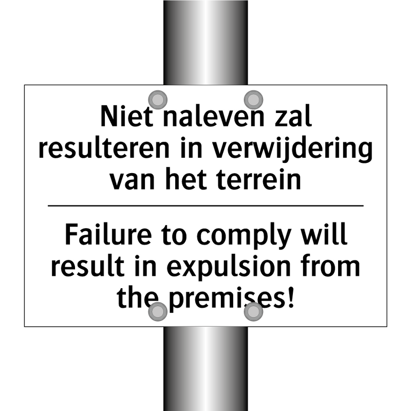 Niet naleven zal resulteren in /.../ - Failure to comply will result /.../