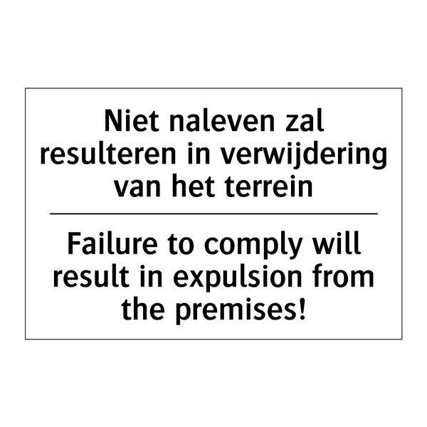 Niet naleven zal resulteren in /.../ - Failure to comply will result /.../