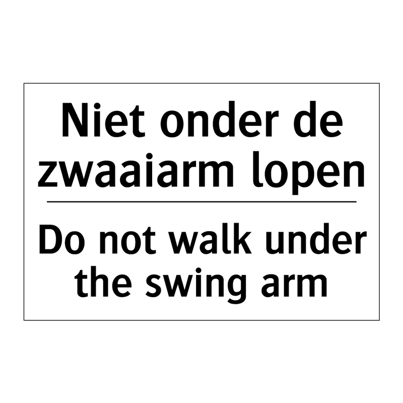 Niet onder de zwaaiarm lopen - Do not walk under the swing arm/.../