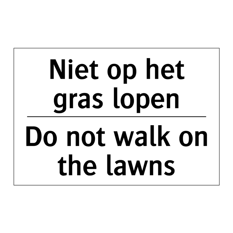 Niet op het gras lopen - Do not walk on the lawns