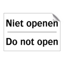 Niet openen - Do not open
