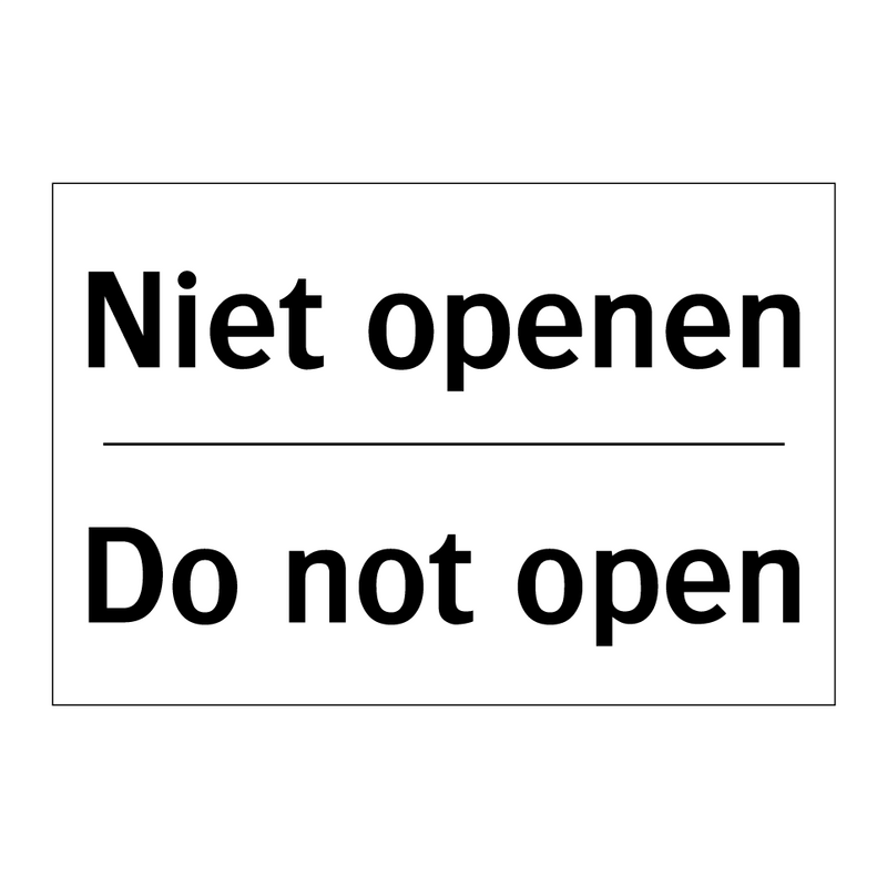 Niet openen - Do not open