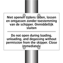Niet openen tijdens laden, lossen /.../ - Do not open during loading, unloading, /.../