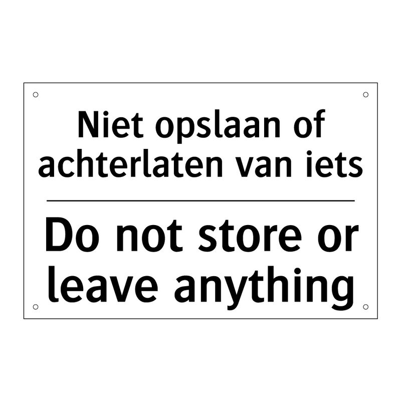 Niet opslaan of achterlaten van /.../ - Do not store or leave anything