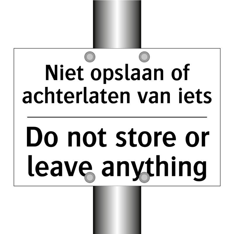 Niet opslaan of achterlaten van /.../ - Do not store or leave anything