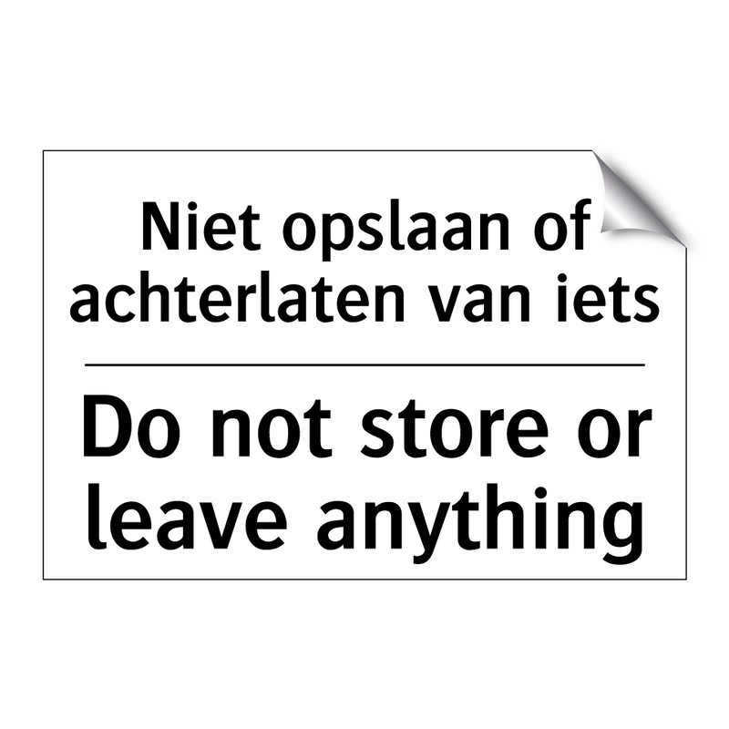 Niet opslaan of achterlaten van /.../ - Do not store or leave anything