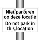 Niet parkeren op deze locatie - Do not park in this location