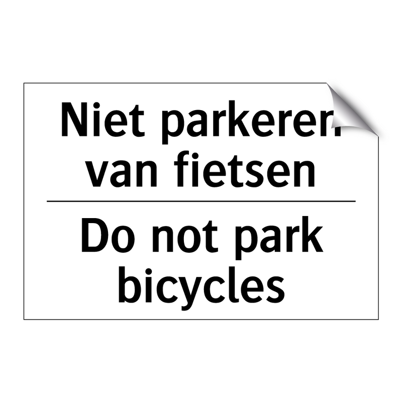Niet parkeren van fietsen - Do not park bicycles