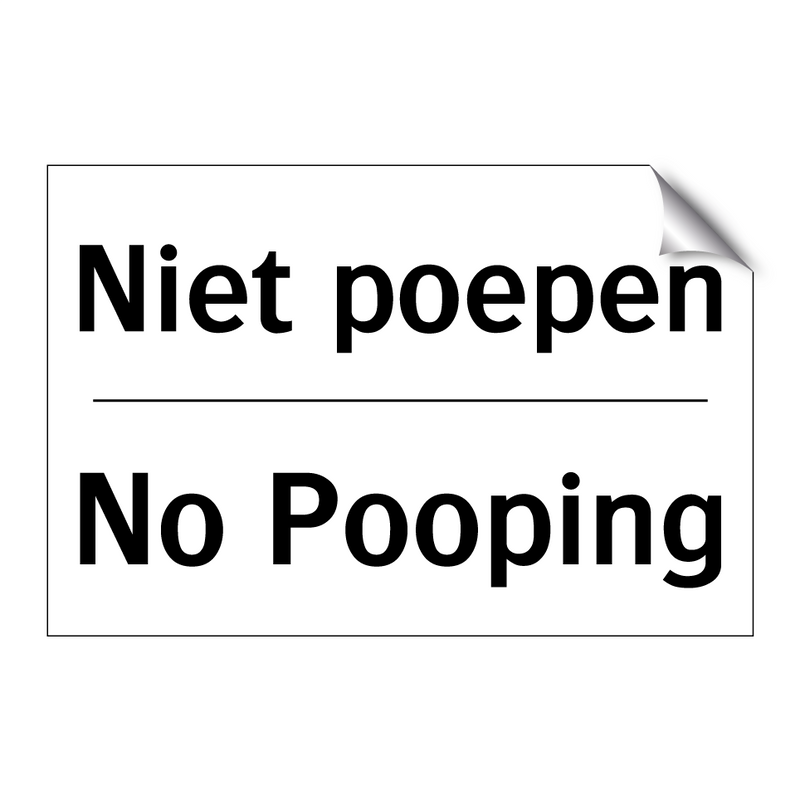 Niet poepen - No Pooping