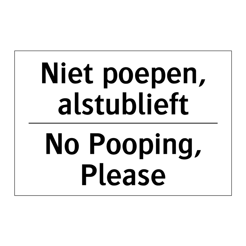 Niet poepen, alstublieft - No Pooping, Please