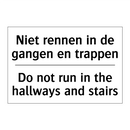 Niet rennen in de gangen en trappen/.../ - Do not run in the hallways and /.../