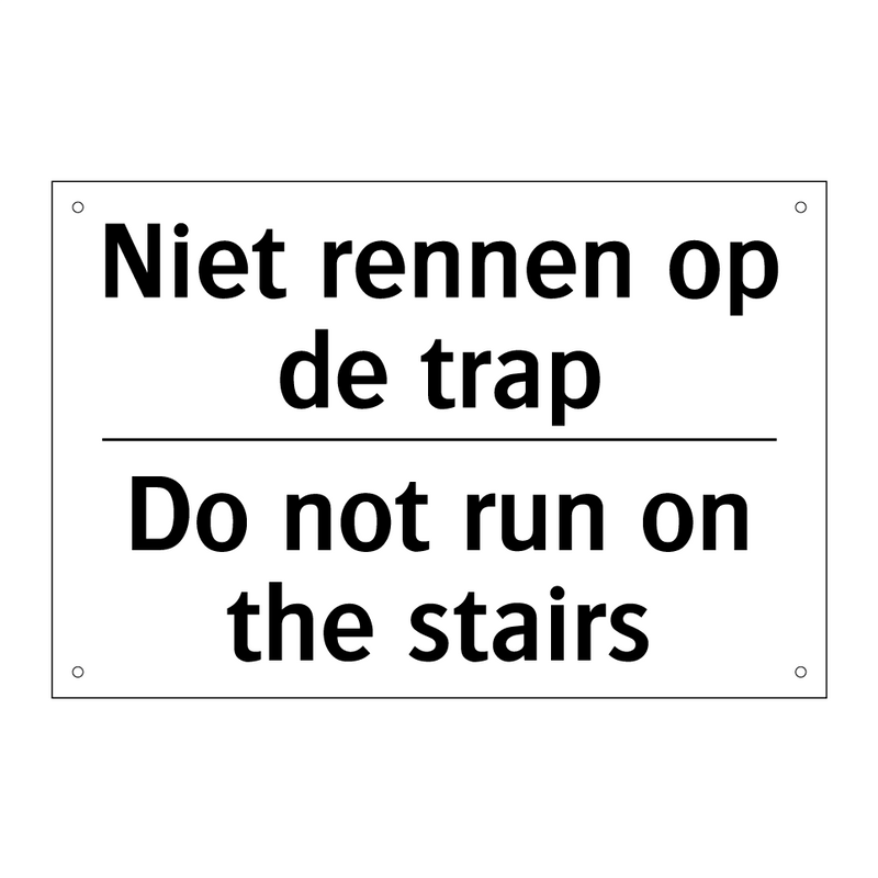 Niet rennen op de trap - Do not run on the stairs