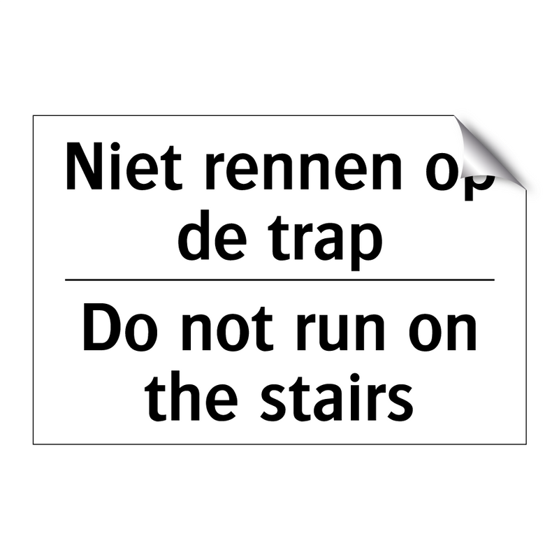 Niet rennen op de trap - Do not run on the stairs