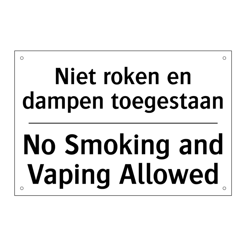 Niet roken en dampen toegestaan/.../ - No Smoking and Vaping Allowed