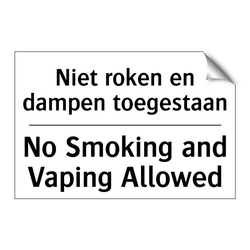Niet roken en dampen toegestaan/.../ - No Smoking and Vaping Allowed
