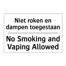 Niet roken en dampen toegestaan/.../ - No Smoking and Vaping Allowed