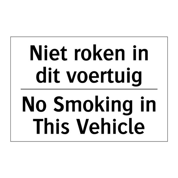 Niet roken in dit voertuig - No Smoking in This Vehicle