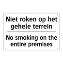 Niet roken op het gehele terrein/.../ - No smoking on the entire premises/.../