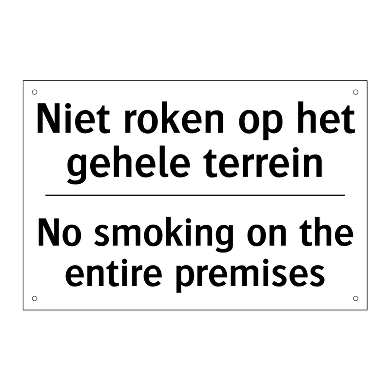 Niet roken op het gehele terrein/.../ - No smoking on the entire premises/.../