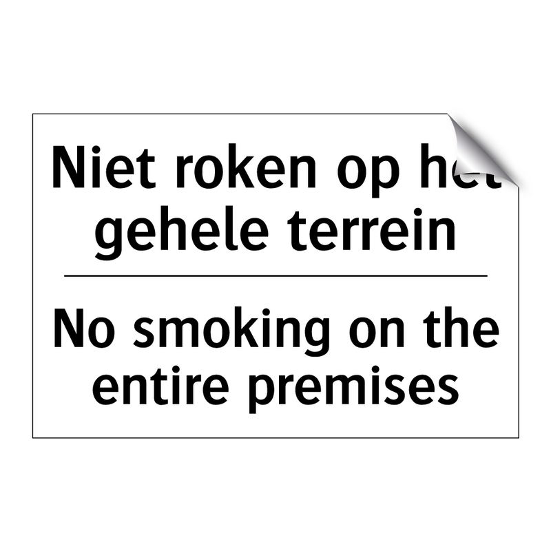 Niet roken op het gehele terrein/.../ - No smoking on the entire premises/.../