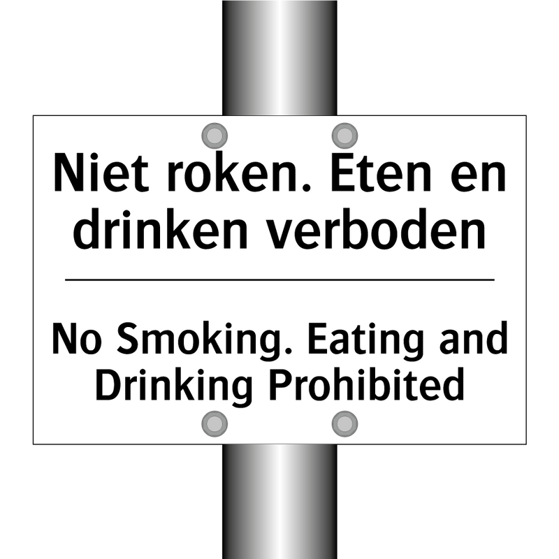 Niet roken. Eten en drinken verboden/.../ - No Smoking. Eating and Drinking /.../
