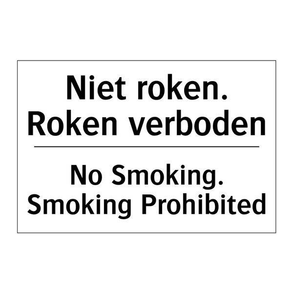 Niet roken. Roken verboden - No Smoking. Smoking Prohibited