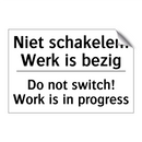 Niet schakelen! Werk is bezig - Do not switch! Work is in progress/.../