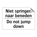 Niet springen naar beneden - Do not jump down
