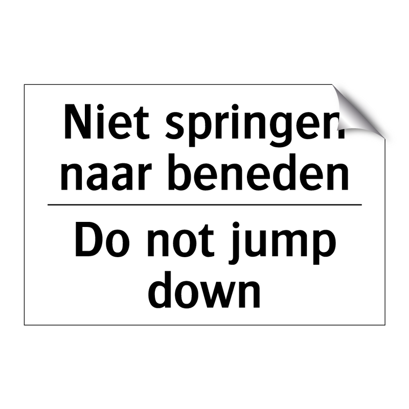 Niet springen naar beneden - Do not jump down
