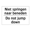 Niet springen naar beneden - Do not jump down