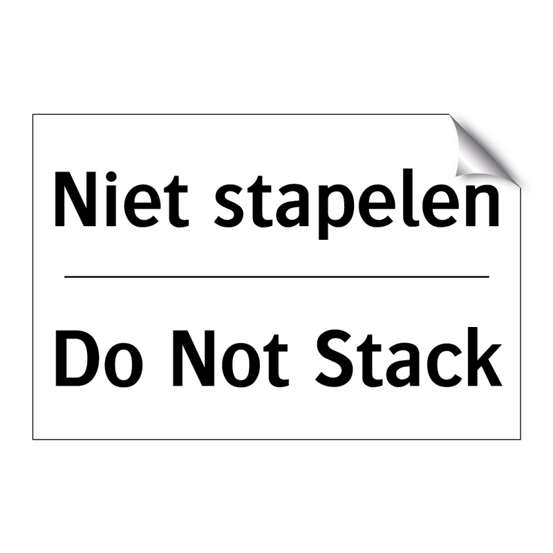 Niet stapelen - Do Not Stack