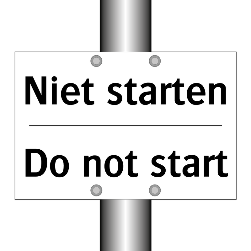 Niet starten - Do not start
