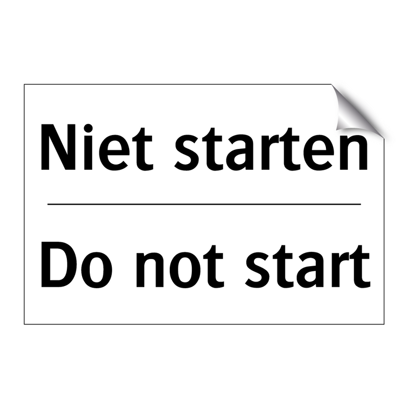 Niet starten - Do not start